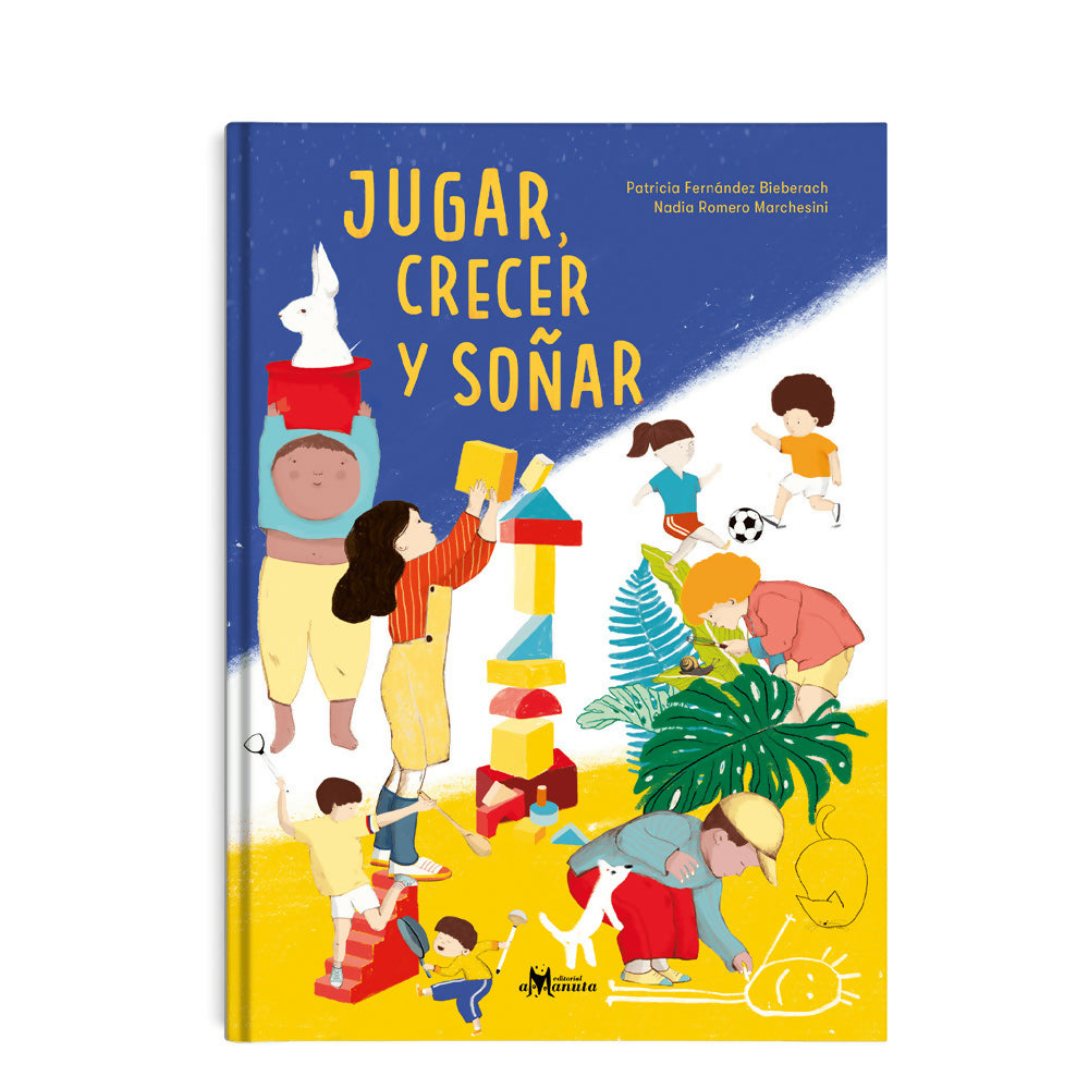 Jugar, crecer y soñar