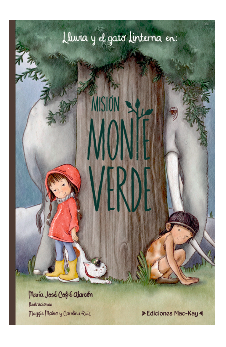 Lluvia y el Gato Linterna. Misión Monte Verde