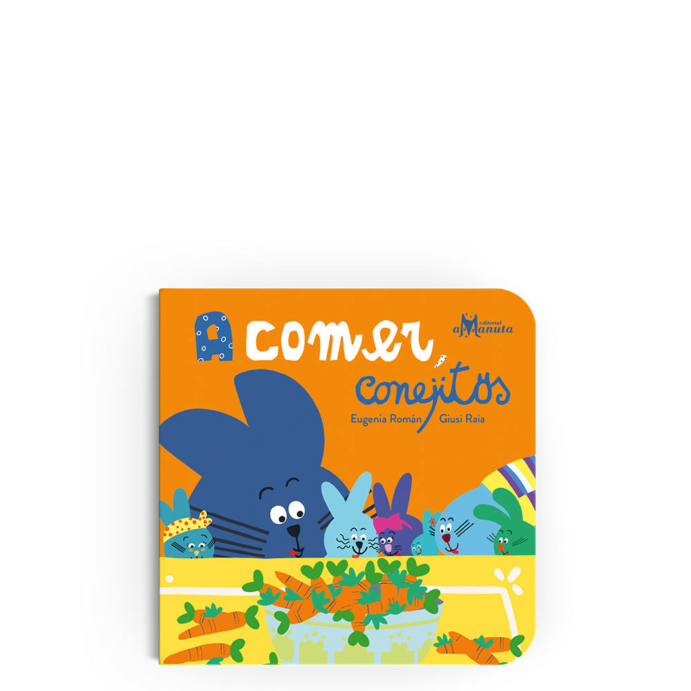 A comer , conejitos