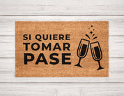 Si quiere tomar pase