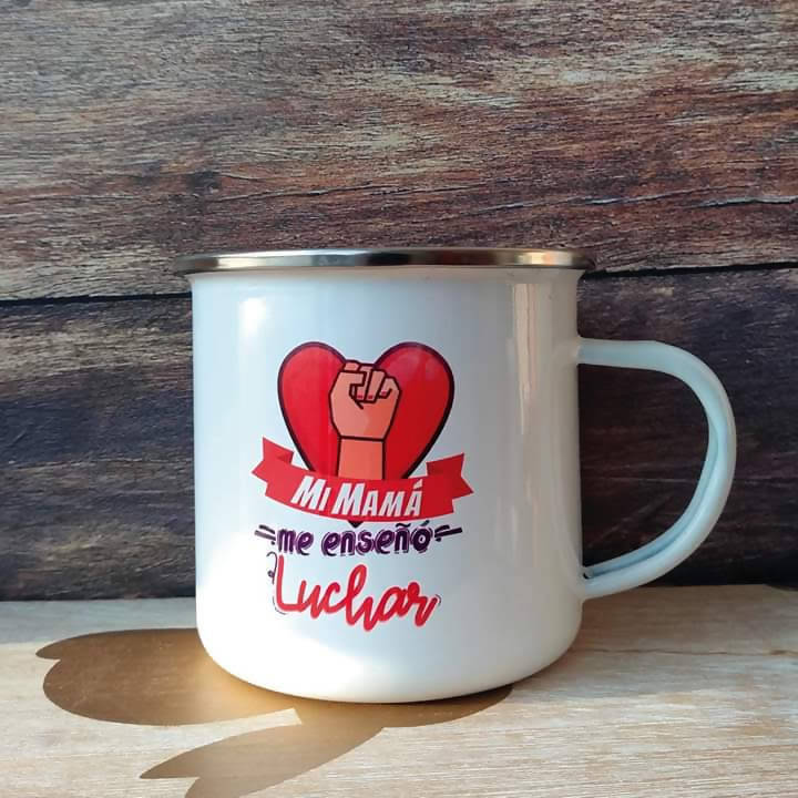Tazón Enlozado "Mi mamá me enseño a Luchar"