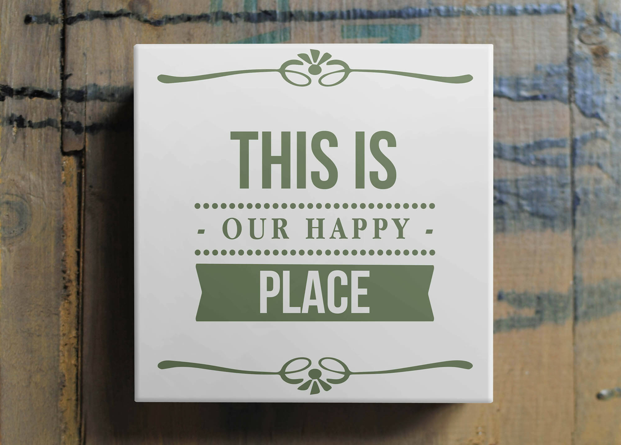 Azulejo frases y refranes: This is our happy place.
