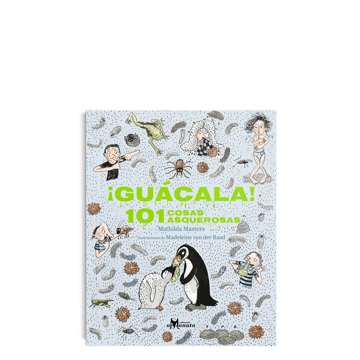 ¡Guácala! 101 cosas asquerosas - Creado en Chile