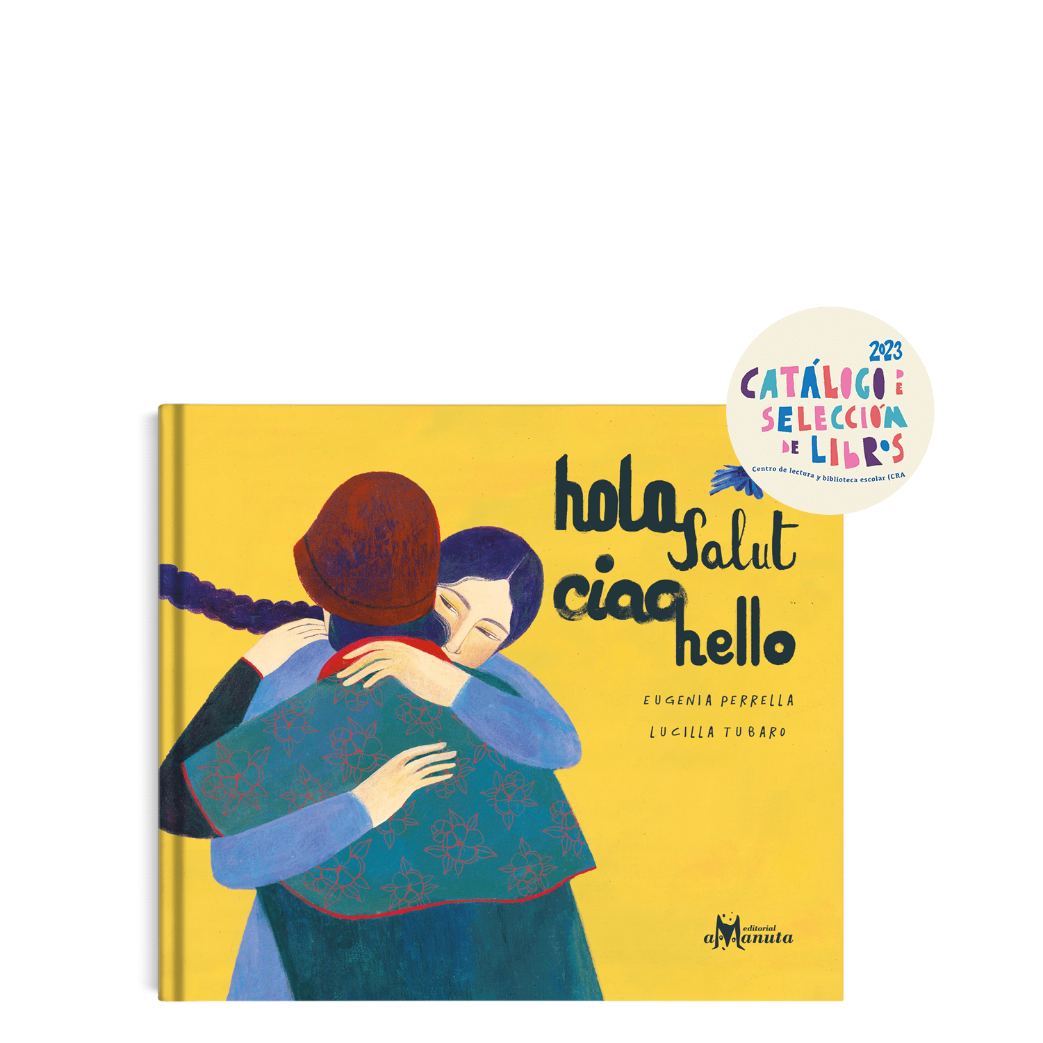 Hola, salut, ciao, hello